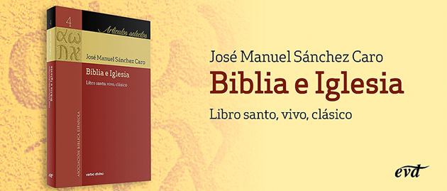 Biblia e Iglesia Libro santo, vivo, clásico