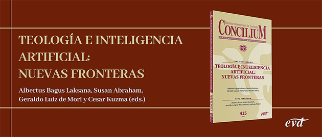 Teología e inteligencia artificial: nuevas fronteras (Concilium 415)